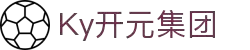 中国·KY开元(集团)有限公司-Official Website
